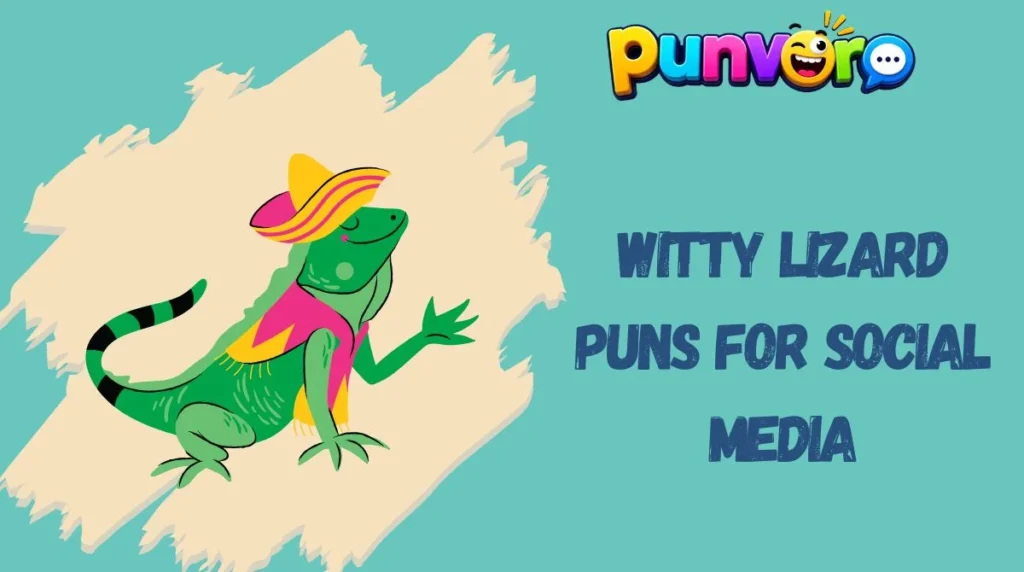 Witty Lizard Puns for Social Media