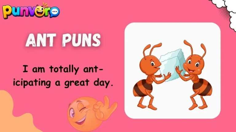 Ant Puns