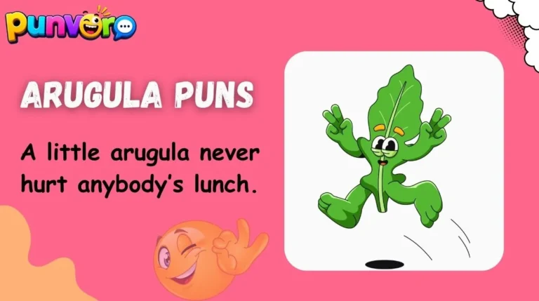 Arugula Puns