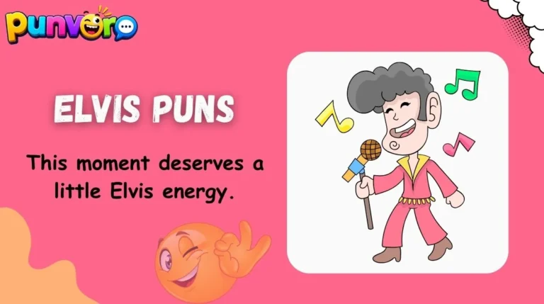 Elvis Puns