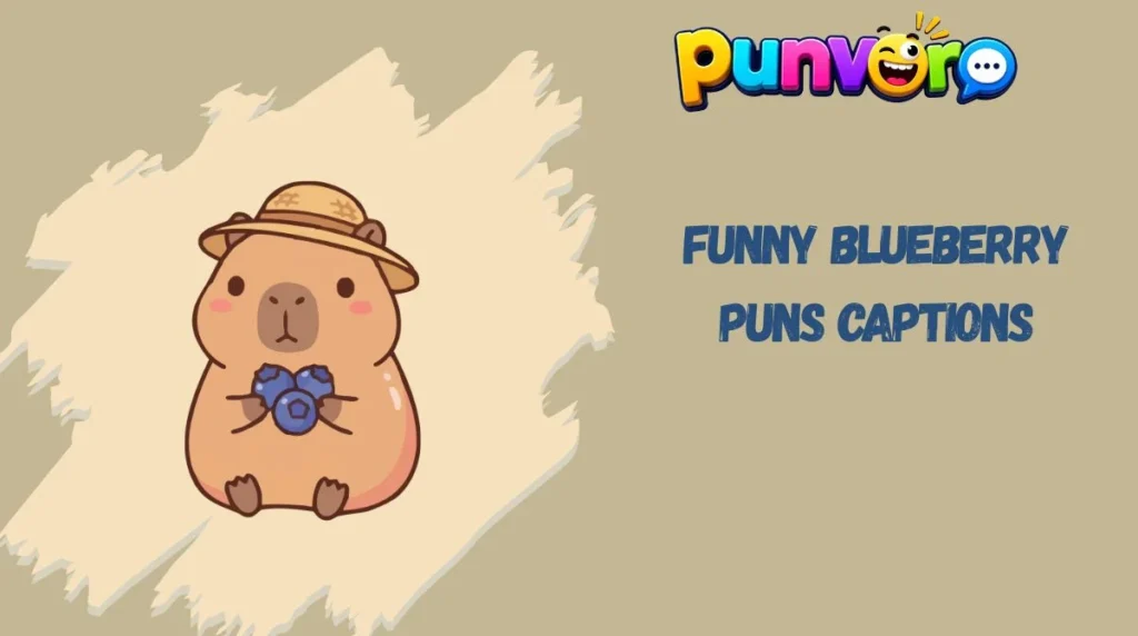 Funny Blueberry Puns Captions