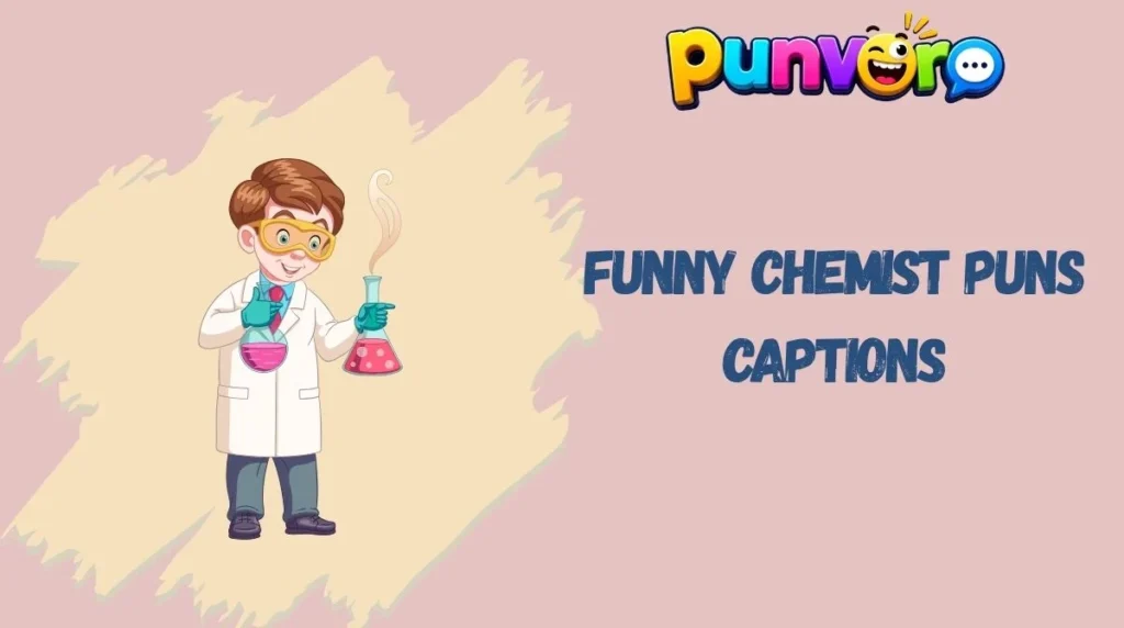 Funny Chemist Puns Captions