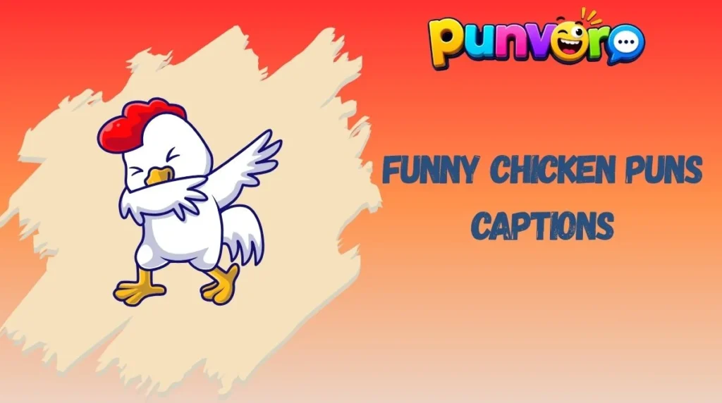 Funny Chicken Puns Captions