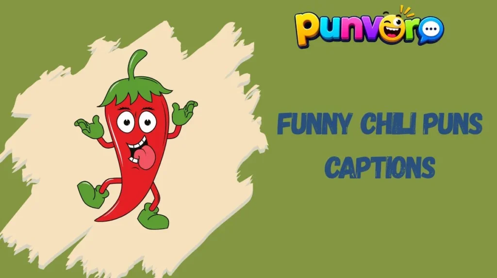 Funny Chili Puns Captions