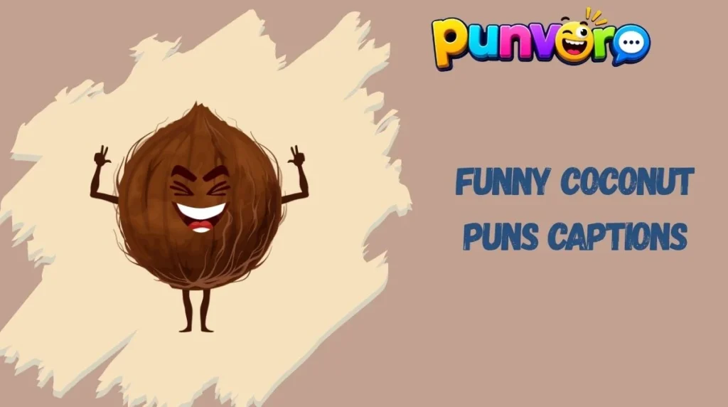 Funny Coconut Puns Captions