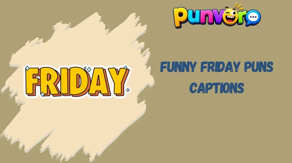 Funny Friday Puns Captions