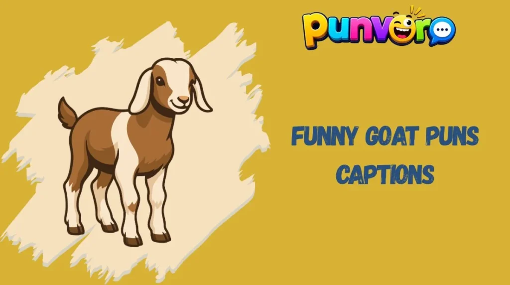 Funny Goat Puns Captions