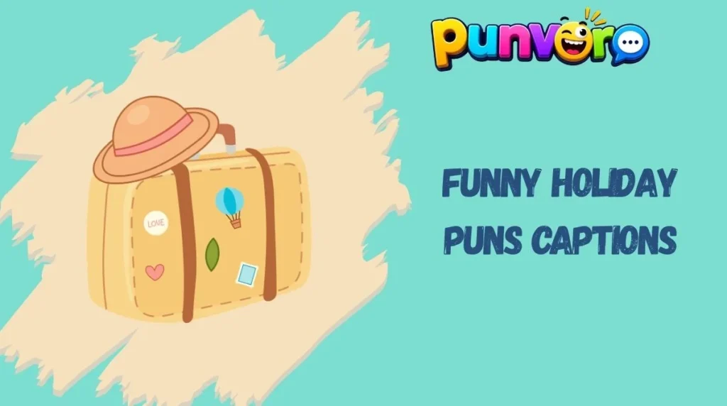 Funny Holiday Puns Captions