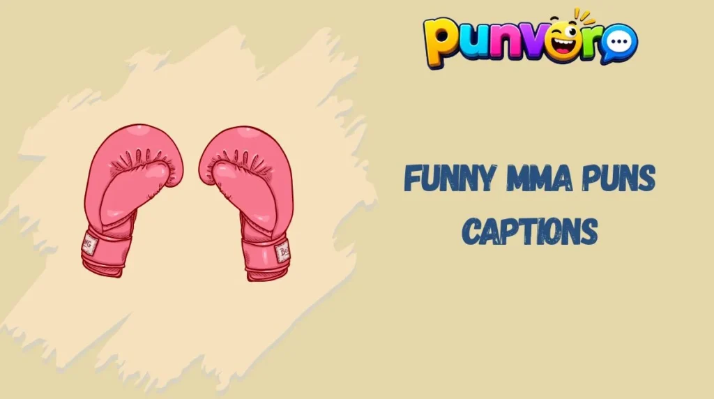 Funny MMA Puns Captions