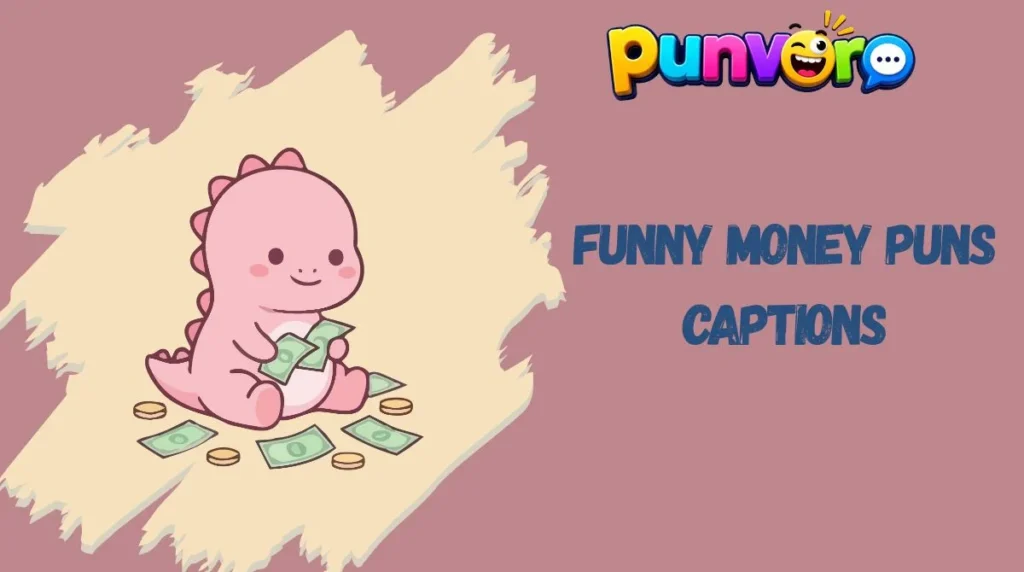 Funny Money Puns Captions