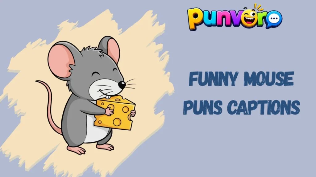 Funny Mouse Puns Captions