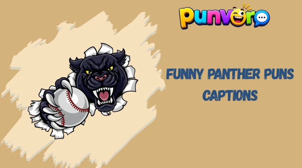 Funny Panther Puns Captions