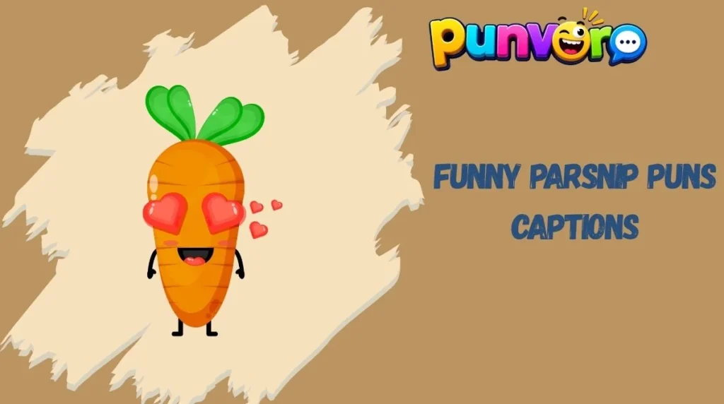 Funny Parsnip Puns Captions