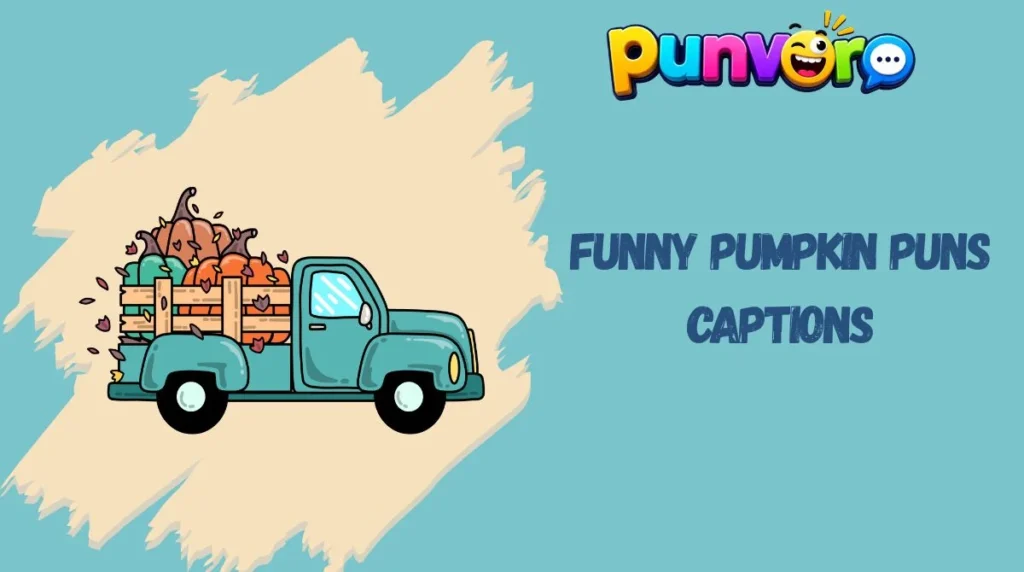 Funny Pumpkin Puns Captions