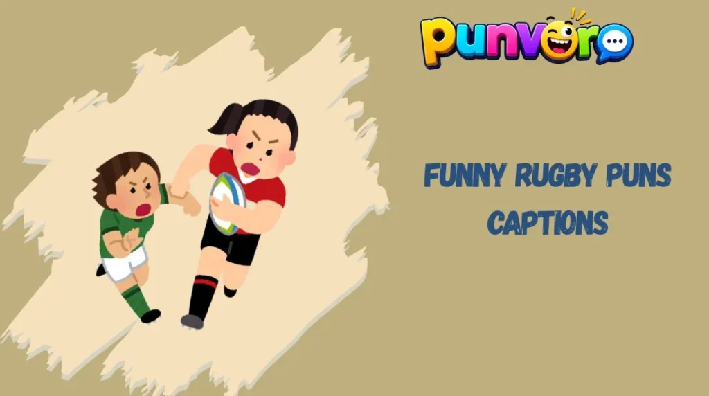 Funny Rugby Puns Captions