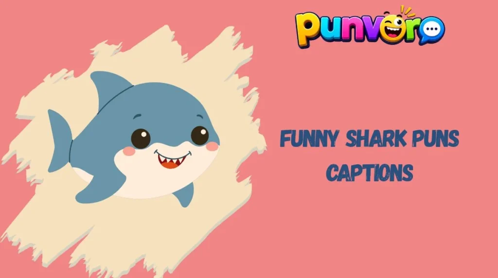Funny Shark Puns Captions