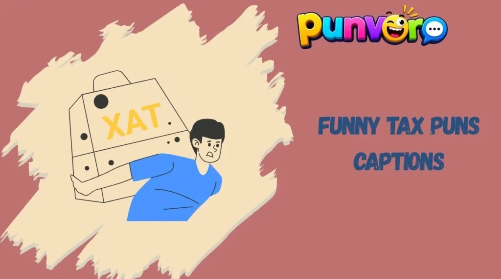 Funny Tax Puns Captions