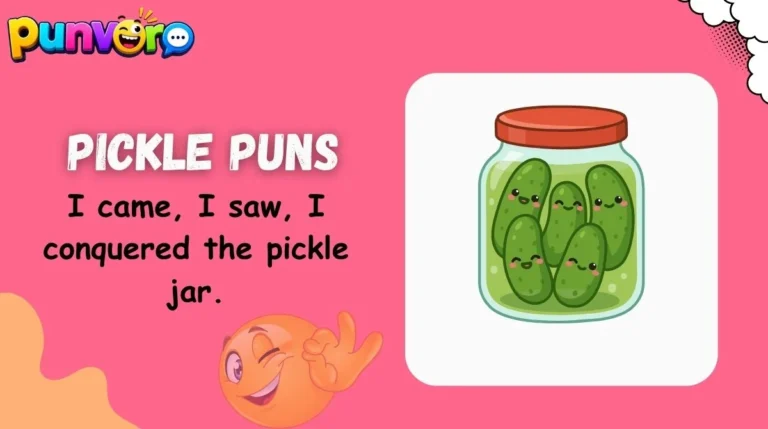 Pickle Puns