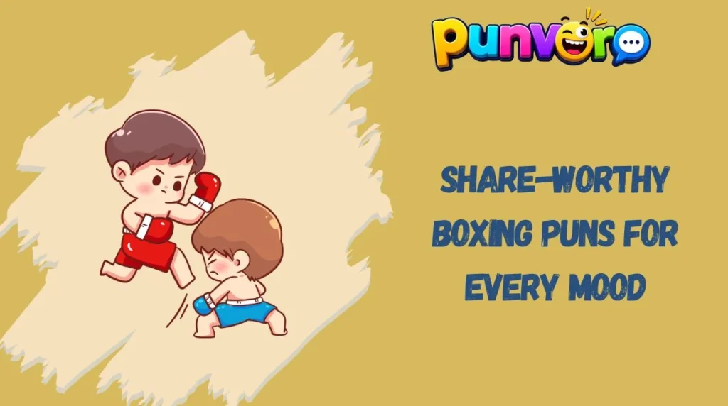 Share-Worthy Boxing Puns for Every Mood