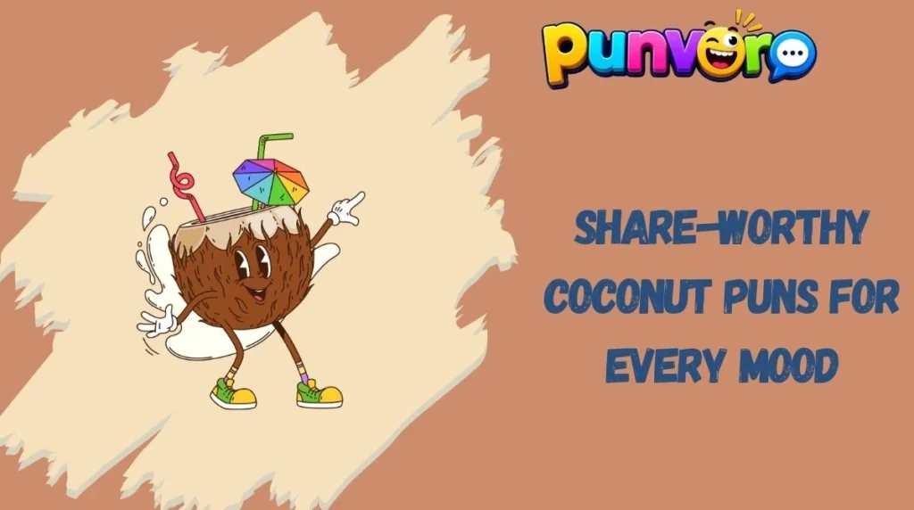 Share-Worthy Coconut Puns for Every Mood