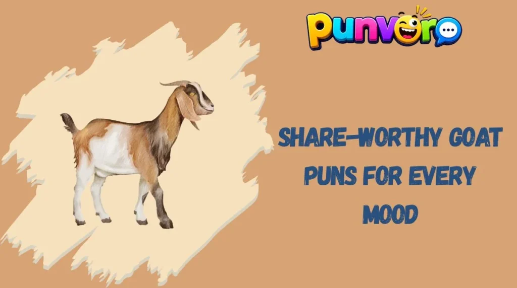 Share-Worthy Goat Puns for Every Mood