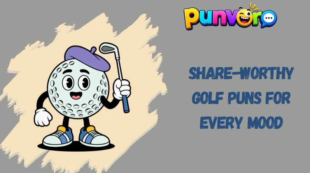 Share-Worthy Golf Puns for Every Mood