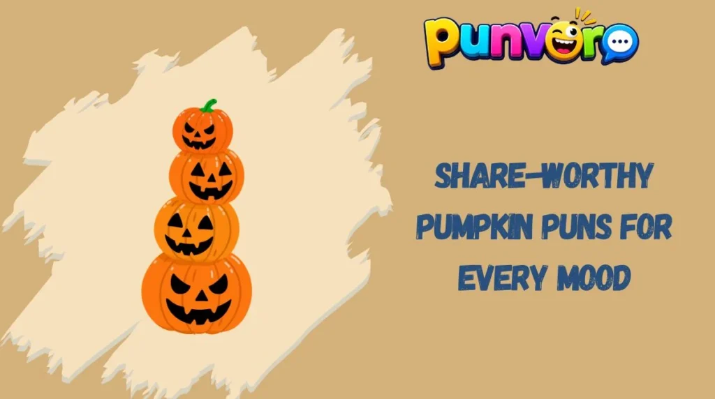 Share-Worthy Pumpkin Puns for Every Mood
