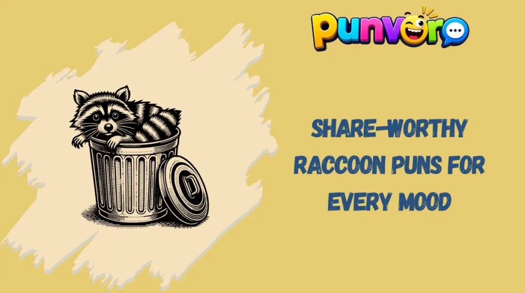 Share-Worthy Raccoon Puns for Every Mood