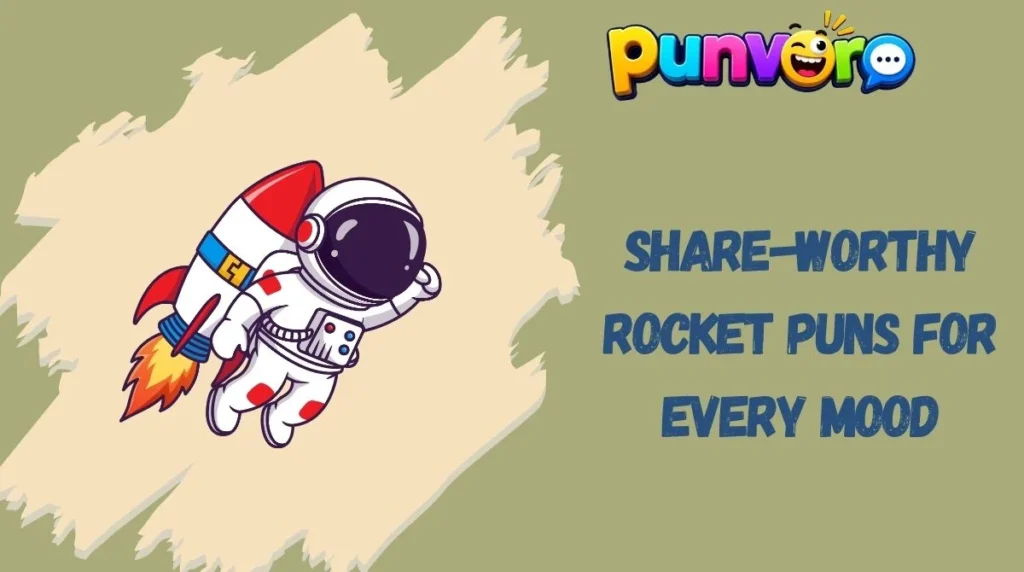 Share-Worthy Rocket Puns for Every Mood
