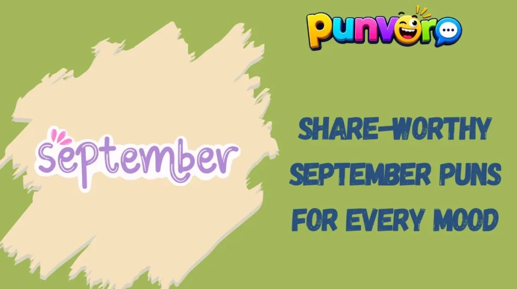 Share-Worthy September Puns for Every Mood