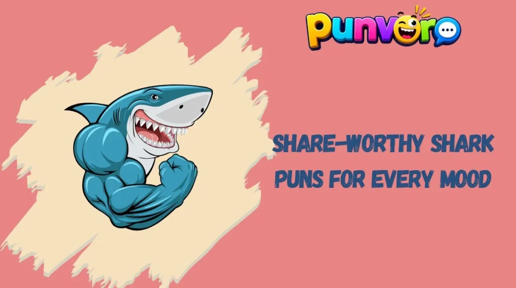 Share-Worthy Shark Puns for Every Mood