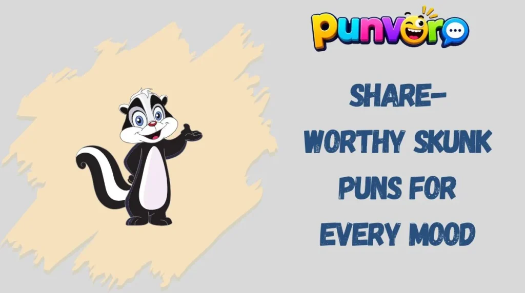 Share-Worthy Skunk Puns for Every Mood