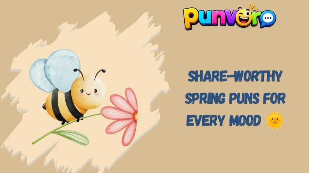 Share-Worthy Spring Puns for Every Mood 🌞