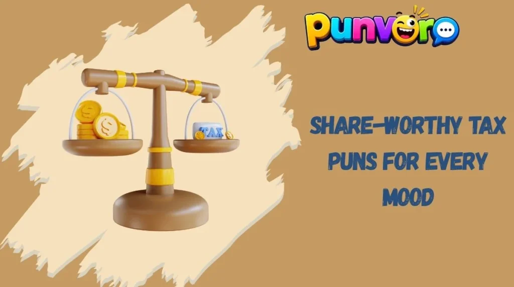 Share-Worthy Tax Puns for Every Mood