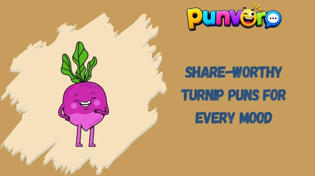 Share-Worthy Turnip Puns for Every Mood