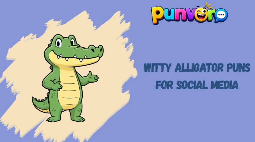 Witty Alligator Puns for Social Media