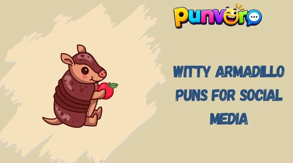 Witty Armadillo Puns for Social Media
