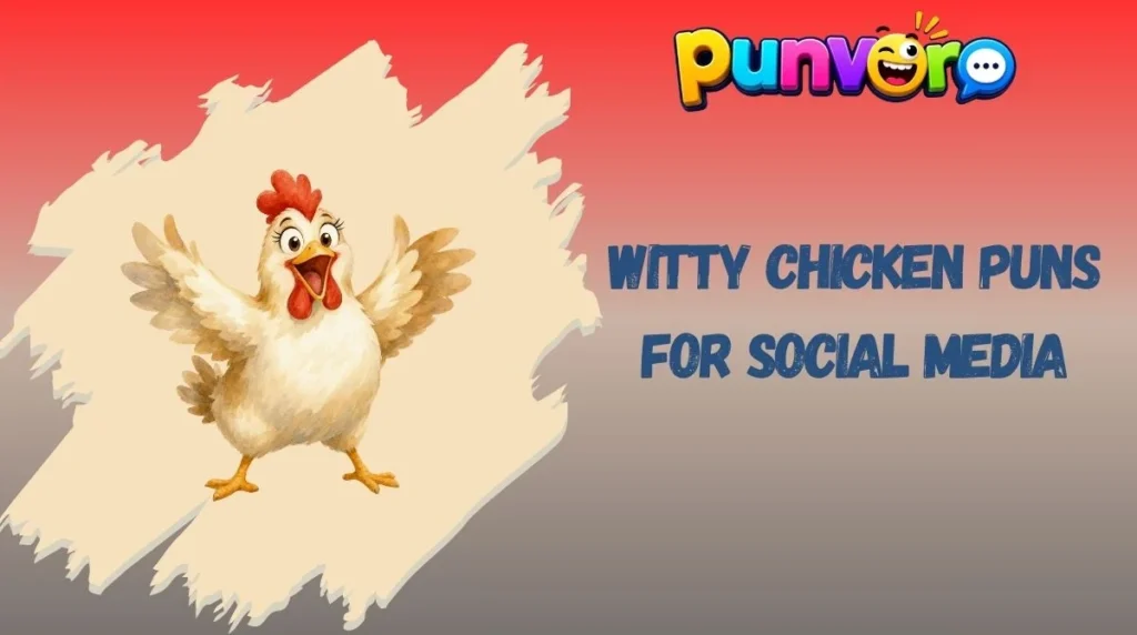 Witty Chicken Puns for Social Media