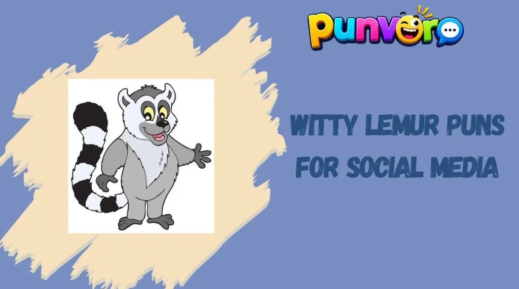 Witty Lemur Puns for Social Media