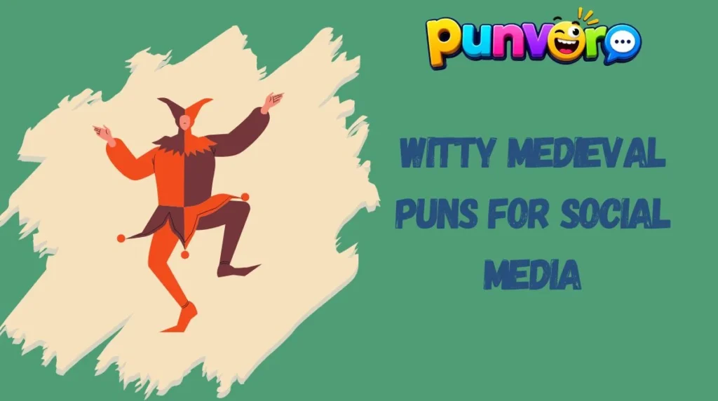 Witty Medieval Puns for Social Media