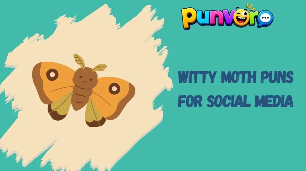 Witty Moth Puns for Social Media