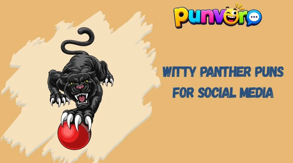 Witty Panther Puns for Social Media