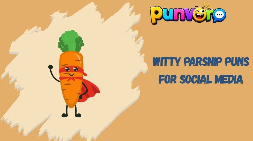 Witty Parsnip Puns for Social Media