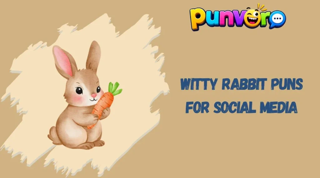 Witty Rabbit Puns for Social Media
