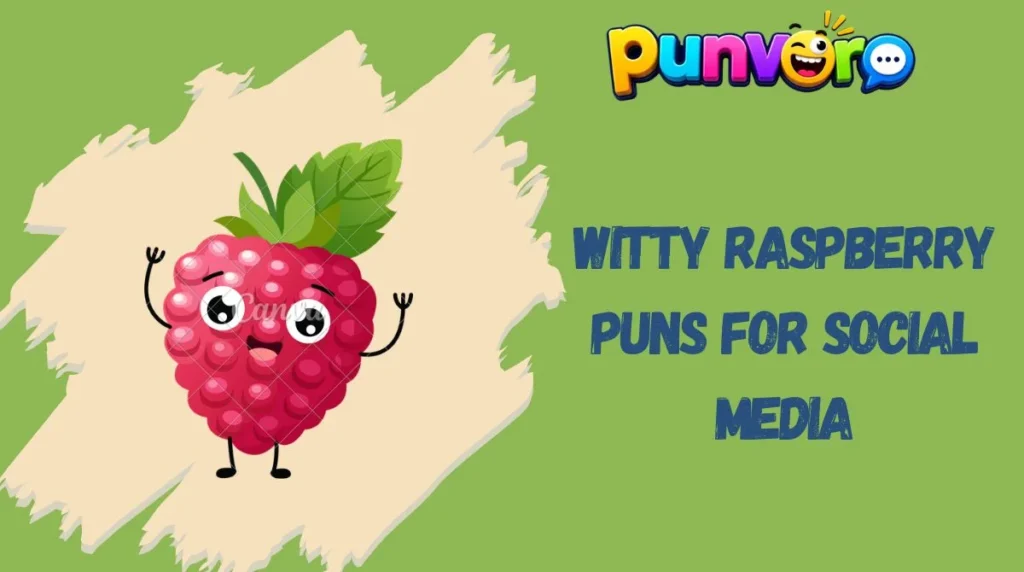 Witty Raspberry Puns for Social Media