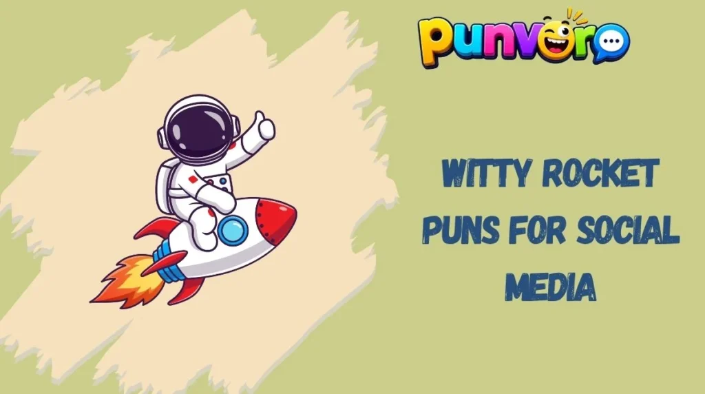 Witty Rocket Puns for Social Media