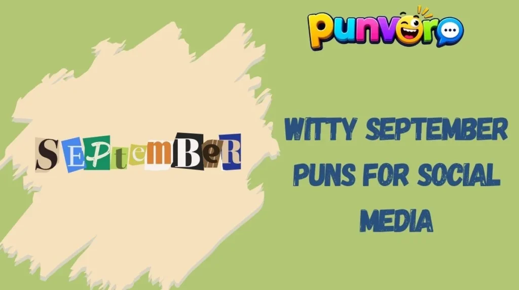 Witty September Puns for Social Media