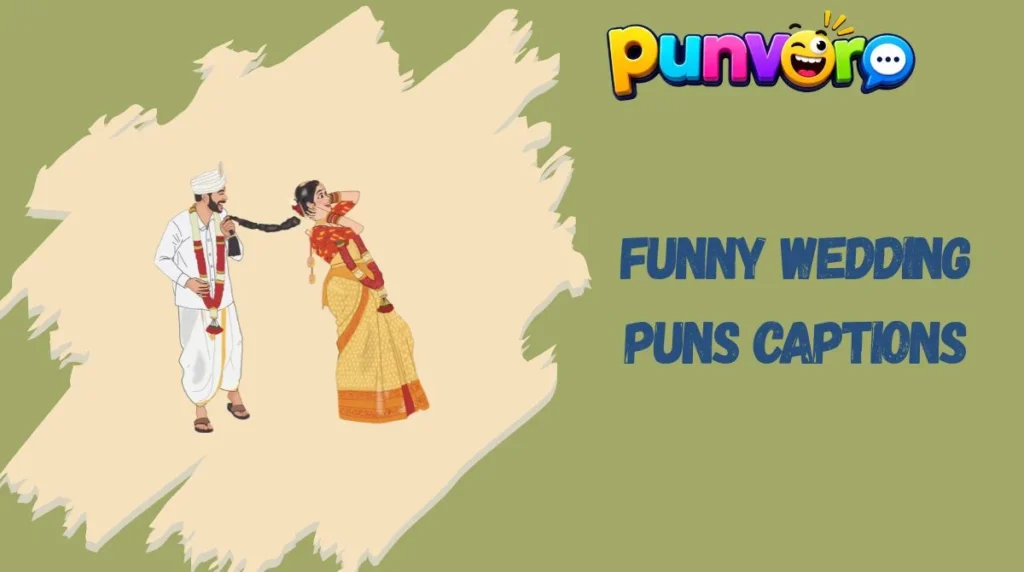 Funny Wedding Puns Captions