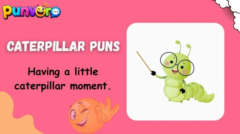 Caterpillar Puns