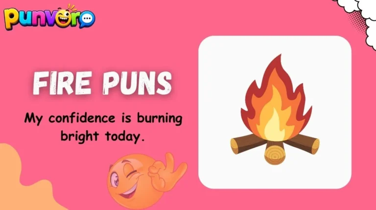 Fire Puns
